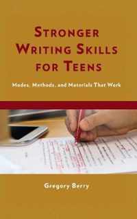 Stronger Writing Skills for Teens