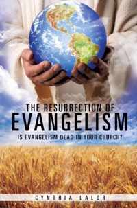 The Resurrection of Evangelism