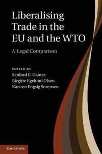 Liberalising Trade in the EU and the WTO