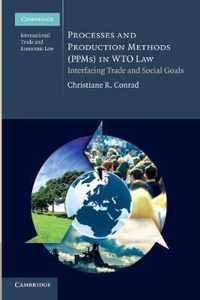 Processes and Production Methods in WTO Law