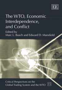 The WTO, Economic Interdependence, and Conflict