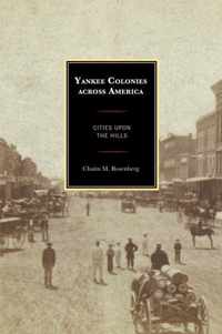 Yankee Colonies Across America