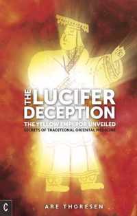 The Lucifer Deception: The Yellow Emperor Unveiled