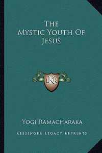 The Mystic Youth of Jesus