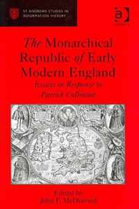 The Monarchical Republic of Early Modern England