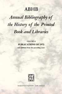 ABHB Annual Bibliography of the History of the Printed Book and Libraries: VOLUME 4