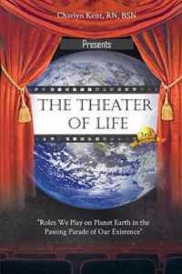 The Theater of Life