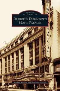 Detroit's Downtown Movie Palaces