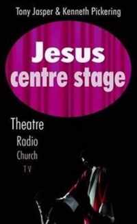 Jesus Centre Stage