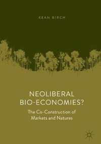 Neoliberal Bio-Economies?