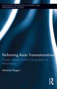 Performing Asian Transnationalisms