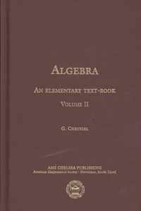 Algebra, an Elementary Text-Book for the Higher Classes of Secondary Schools and for Colleges, Part 2