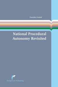 European Administrative Law Series 10 -   National procedural autonomy revisited