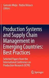 Production Systems and Supply Chain Management in Emerging Countries: Best Practices