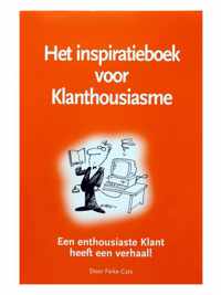 Het inspiratieboek voor klanthousiasme - Een enthousiaste klant heeft een verhaal!