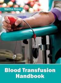 Blood Transfusion Handbook