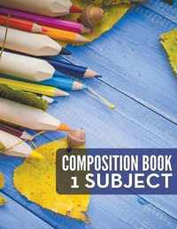 Composition Book - 1 Subject