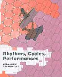 Rhythms, Cycles, Performances