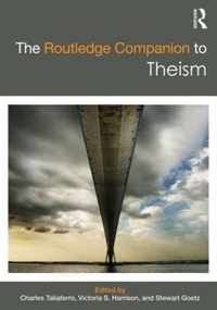 The Routledge Companion to Theism