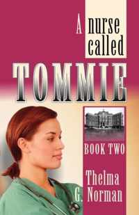 A Nurse Called Tommie