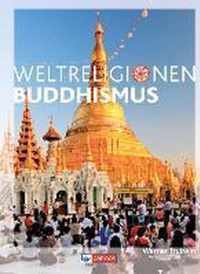 Die Weltreligionen: Buddhismus Neu