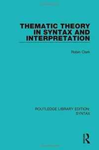 Thematic Theory in Syntax and Interpretation