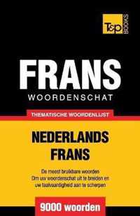 Thematische woordenschat Nederlands-Frans - 9000 woorden