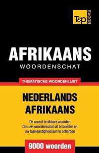 Thematische woordenschat Nederlands-Afrikaans - 9000 woorden