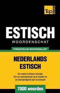 Thematische woordenschat Nederlands-Estisch - 7000 woorden