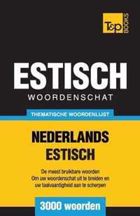 Thematische woordenschat Nederlands-Estisch - 3000 woorden