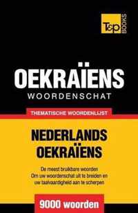 Thematische woordenschat Nederlands-Oekraiens - 9000 woorden