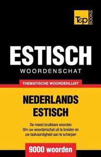 Thematische woordenschat Nederlands-Estisch - 9000 woorden