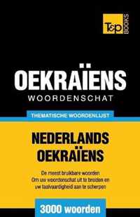 Thematische woordenschat Nederlands-Oekraïens - 3000 woorden