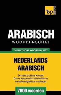 Thematische woordenschat Nederlands-Arabisch - 7000 woorden