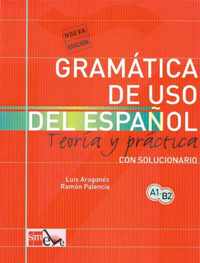 Gramática de uso del español A1-B2 teoria y práctica con sol