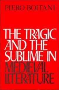 The Tragic and the Sublime in Medieval Literature