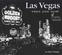 Las Vegas Then and Now