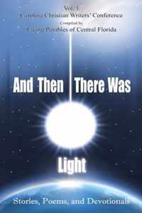 And Then There Was Light