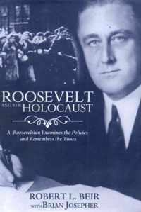 Roosevelt and the Holocaust