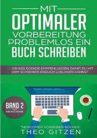 Mit optimaler Vorbereitung problemlos ein Buch schreiben