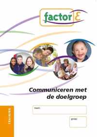 Factor-E Communiceren met de doelgroep voor SCW Traning