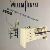 Willem Penaat meubelontwerper organisator 1875-1957