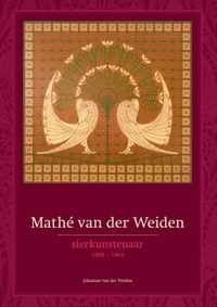 Mathé van der Weiden (1890-1963) - sierkunstenaar