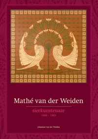 Mathé van der Weiden (1890-1963) - sierkunstenaar - Johannes van der Weiden - Paperback (9789462623798)