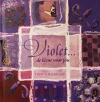 Violet, de kleur voor jou