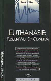 Euthanasie tussen wet en geweten