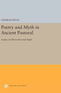 Poetry and Myth in Ancient Pastoral - Essays on Theocritus and Virgil