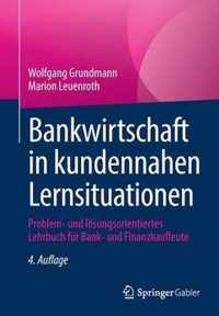 Bankwirtschaft in Kundennahen Lernsituationen