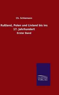 Russland, Polen und Livland bis ins 17. Jahrhundert