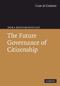 The Future Governance of Citizenship